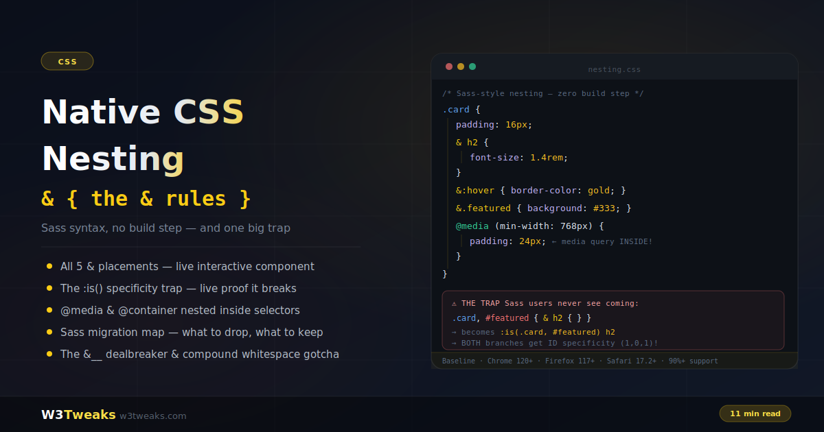 Native CSS Nesting: Sass Syntax With No Build Step (And One Big Trap)